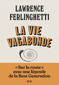La vie vagabonde - carnets de route (1960-2010)