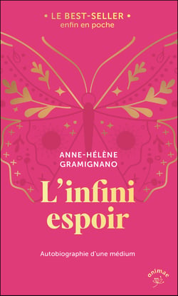 L'infini espoir : Autobiographie d'une médium