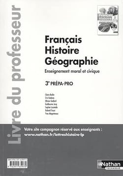 Français/histoire-géographie/enseignement moral et civique - 3e prépa-pro - livre du professeur (édition 2016)