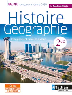 Histoire-géographie éducation morale et civique : 2de bac pro (édition 2019)