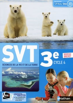 Spiral'ère : sciences de la vie et de la Terre - 3e - manuel de l'élève (édition 2017)