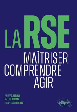 La RSE : Maîtriser. Comprendre. Agir.