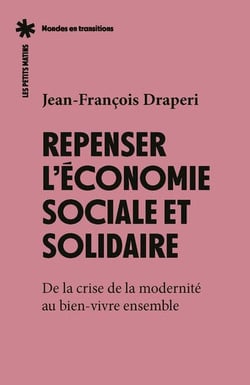 L'économie sociale et solidaire face à la crise de la modernité