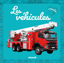 Mon grand bébé touche-à-tout : Les véhicules