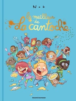 La cantoche : Le meilleur de la cantoche