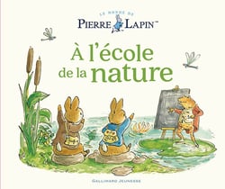 Le monde de Pierre Lapin : À l'école de la nature : Un Conte de Pierre Lapin