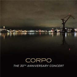 Corpo - The 30th Anniversary Concert