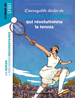 L'incroyable destin de Suzanne Lenglen qui révolutionna le tennis