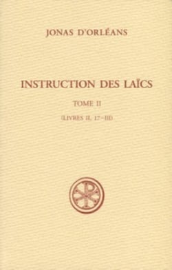 Instructions des laïcs - tome 2 (Livres II, 17-III)