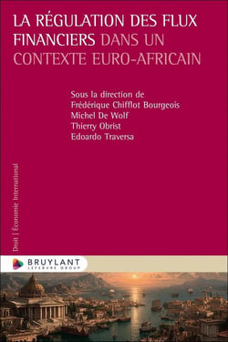 La régulation des flux financiers dans un contexte euro-africain