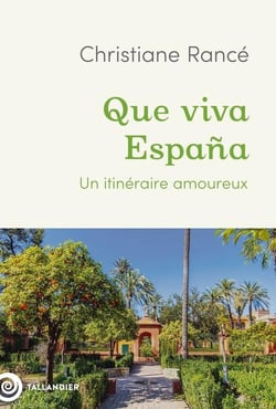 Que viva España : Un itinéraire amoureux