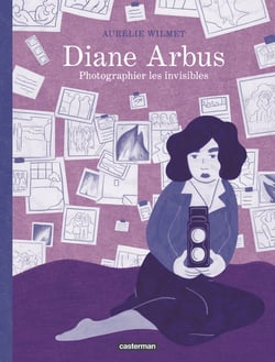 Diane Arbus : Photographier les invisibles