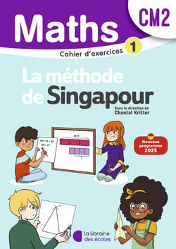 Mathématiques CM2 (2026) - Méthode de Singapour - Cahier d'exercices 1