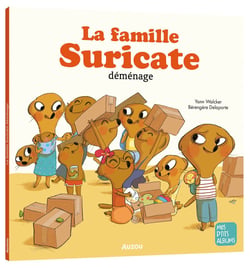 La famille suricate déménage
