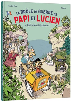La drôle de guerre de Papi et Lucien Tome 4 : Opération : Résistance !