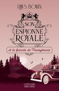 Son espionne royale Tome 4 : son espionne royale et la fiancée de Transylvanie