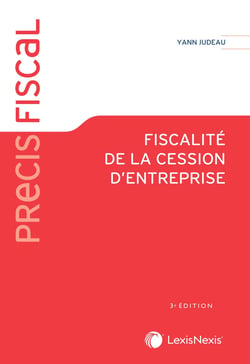 Fiscalité de la cession d'entreprise (3e édition)