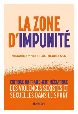 La Zone d'impunité : Enquête sur le traitement médiatique des violences sexistes et sexuelles dans le sport