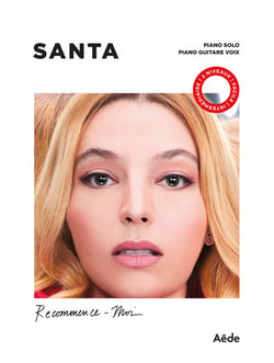 Santa Recommence-moi - Partition Piano solo (facile) & Piano guitare - voix (intermédiaire)