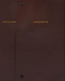 Catalogue raisonné of the unfinished