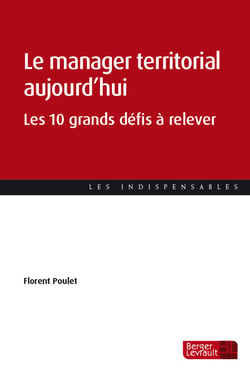 Le manager territorial aujourd'hui : Les 10 grands défis à relever