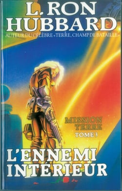 Mission Terre - Tome 3 : L'Ennemi intérieur