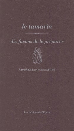 Dix façons de le préparer : Le tamarin