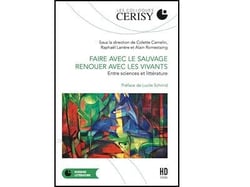 Faire avec le sauvage, renouer avec les vivants