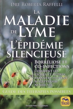 La Maladie de Lyme : L'épidemie silencieuse