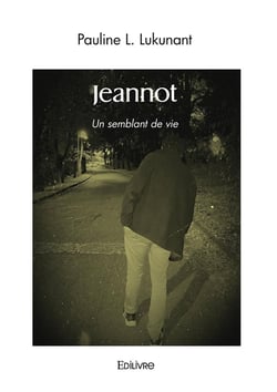 Jeannot : Un semblant de vie