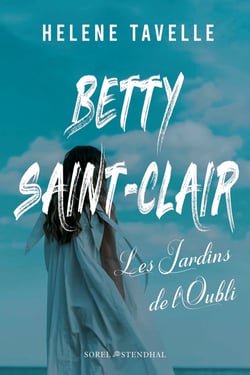 Les Jardins de l'Oubli : Betty Saint-Clair