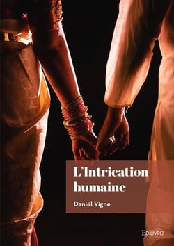 L'Intrication humaine : Mieux comprendre l'autre
