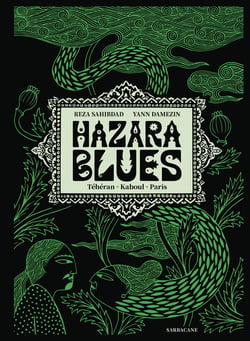 Hazara Blues : Téhéran, Kaboul, Paris