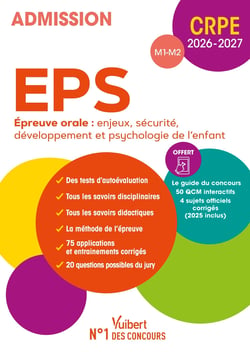 Manuel CRPE : EPS - Epreuve orale d'entretien (M1-M2) : Manuel (4 sujets officiels) + 50 QCM interactifs (édition 2026/2027)