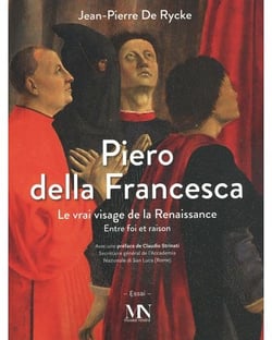 Piero della Francesca : Un parcours philosophique et artistique