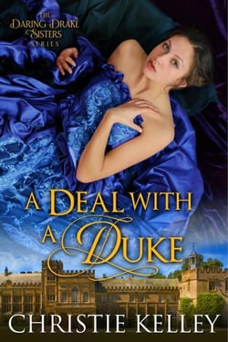 A Deal with a Duke - The Daring Drake Sisters, #2