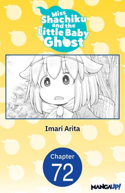 Miss Shachiku and the Little Baby Ghost #072