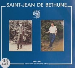 Saint-Jean de Béthune - Quelques aspects de la vie à Saint-Jean : Pères eudistes, professeurs, élèves, anciens élèves