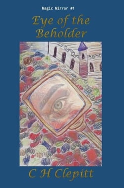 Eye of the Beholder: A Reimagining of Beauty and the Beast - Magic Mirror Collection, #1