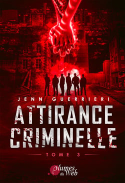 Attirance Criminelle - Tome 3 - Tome 3
