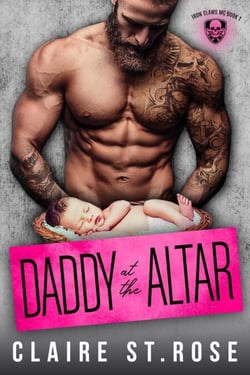 Daddy at the Altar - Iron Claws MC, #1