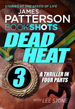 Dead Heat – Part 3 - BookShots
