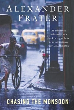Chasing The Monsoon - A Modern Pilgrimage Through India
