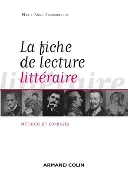 La fiche de lecture littéraire - Méthode et corrigés