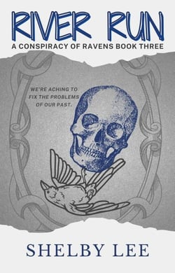 River Run - A Conspiracy of Ravens, #3
