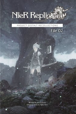 NieR Replicant ver.1.22474487139… - Project Gestalt Recollections--File 02 (Novel)