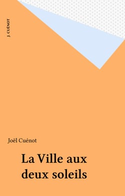 La Ville aux deux soleils