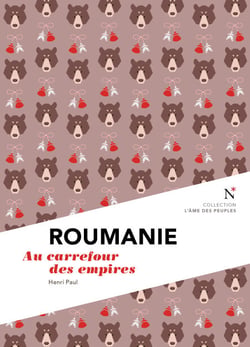 Roumanie : Au carrefour des empires - L'Âme des Peuples