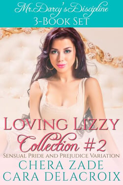 Loving Lizzy Collection #2: Mr. Darcy’s Discipline