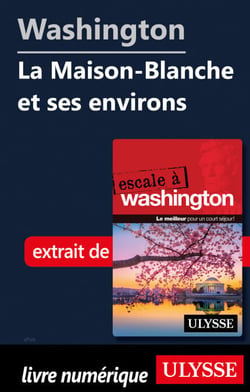 Washington - La Maison-Blanche et ses environs